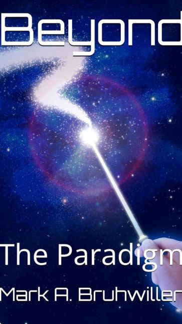 Beyond - the Paradigm