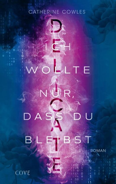 DELICATE. Ich wollte nur, dass du bleibst (Sparrow Falls 2): Romantik, Suspense und Thrill im cozy Small-Town-Setting!
