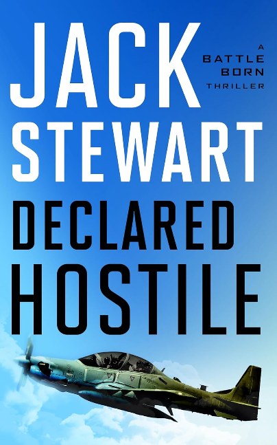 Declared Hostile (Battle Born Book 4)